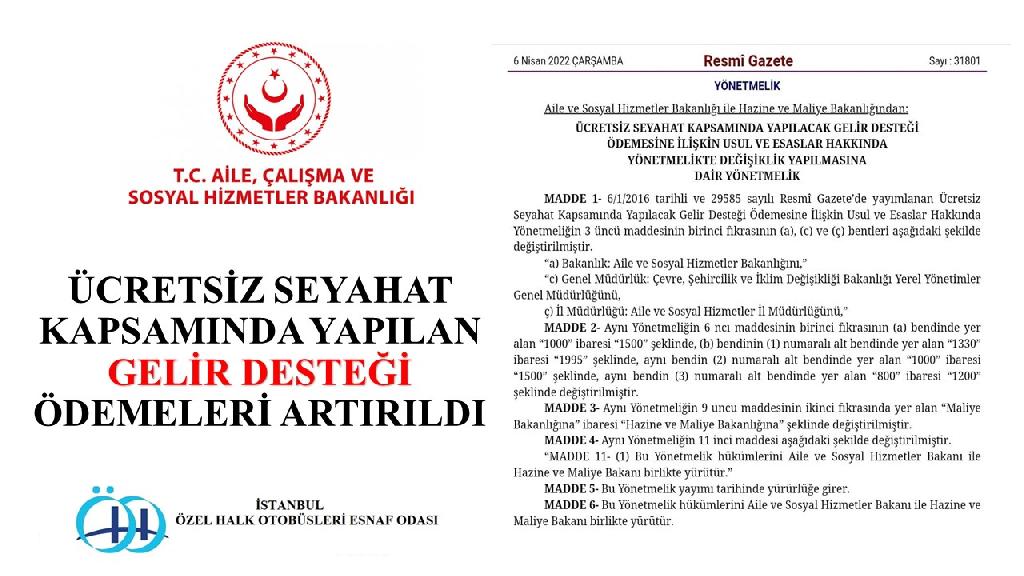 ÜCRETSİZ SEYAHAT KAPSAMINDA YAPILAN GELİR DESTEĞİ ÖDEMELERİ ARTIRILDI
